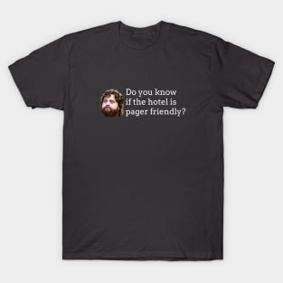 Do you know if the hotel is pager friendly? T-Shirt